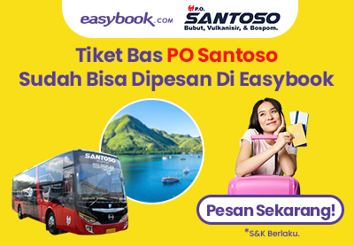 📣 Promo: Dapatkan Harga Spesial Tiket PO Santoso Bersama Easybook! 🚌💨